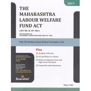 Snow White's Maharashtra Labour Welfare Fund Act, 1953 Bare Act by S. D. Puri